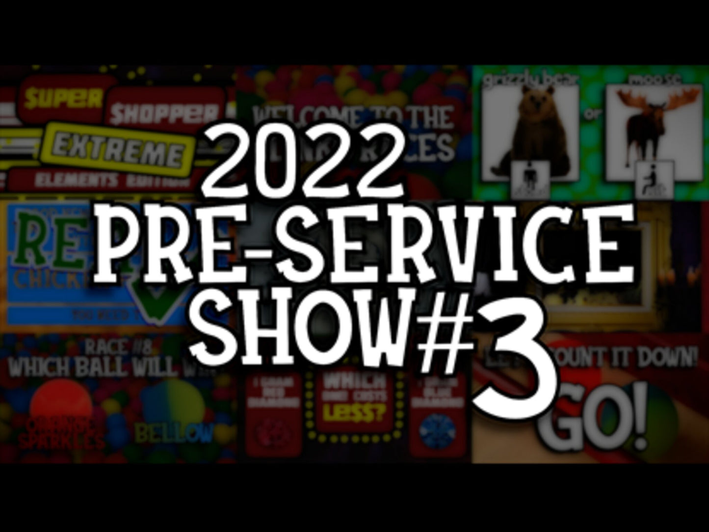 2022 Summer Preservice Show 3