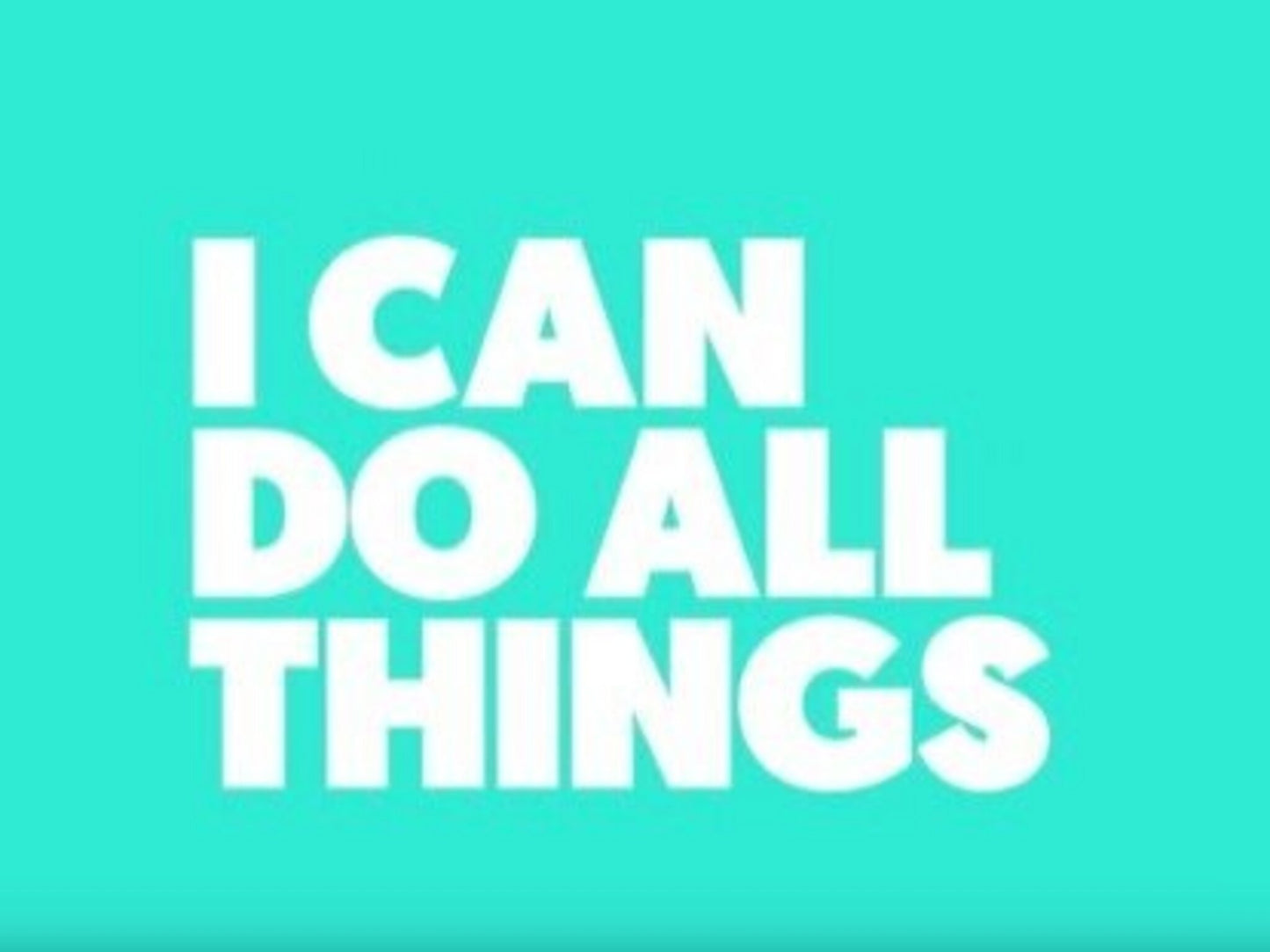 I Can Do All Things