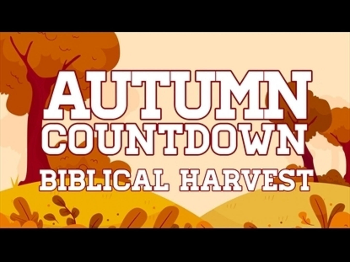Biblical Harvest Autumn Countdown