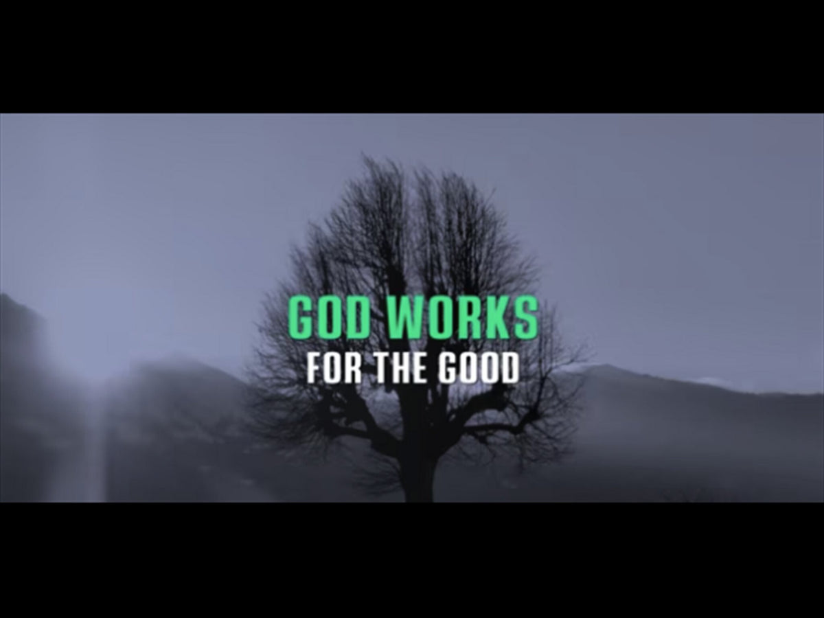 For The Good: Mini-Movie