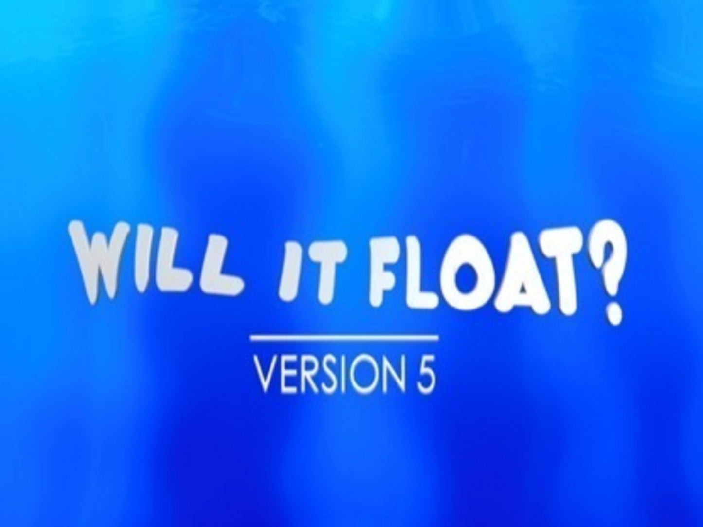 Will It Float Version 5