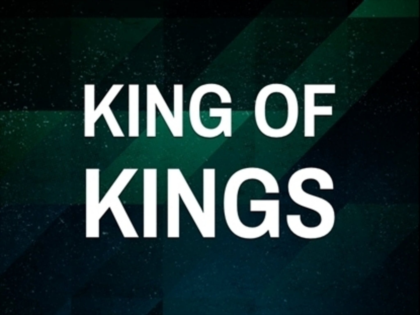 King Of Kings - Kids