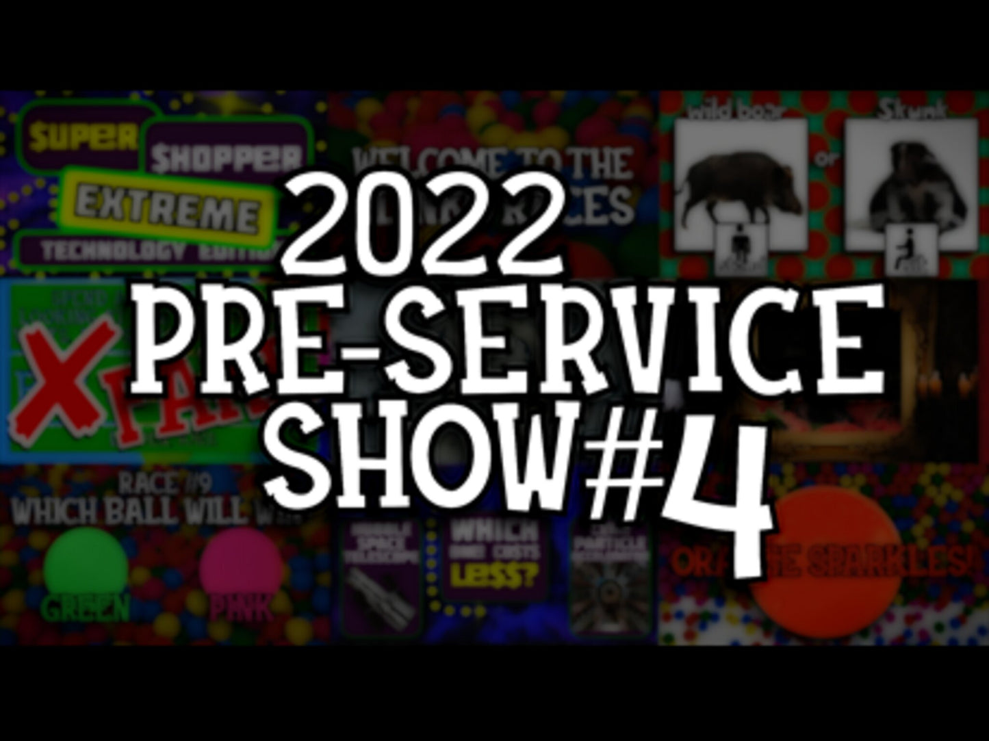 2022 Summer Preservice Show 4