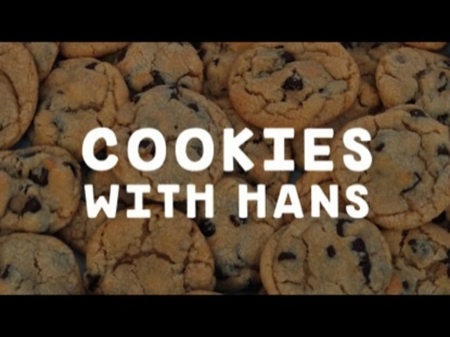 Cookies With Hans