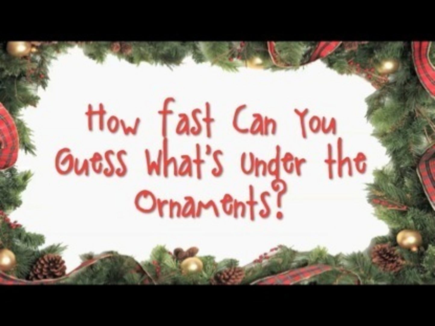 Whats Under The Ornaments