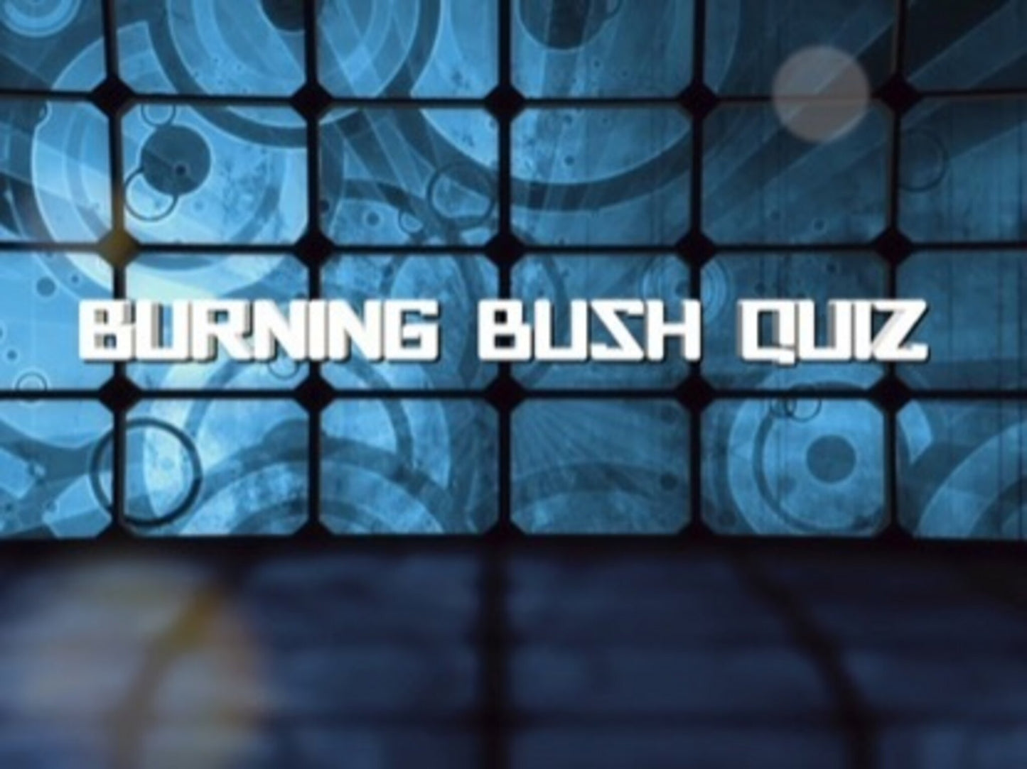 Bible Quiz: Burning Bush