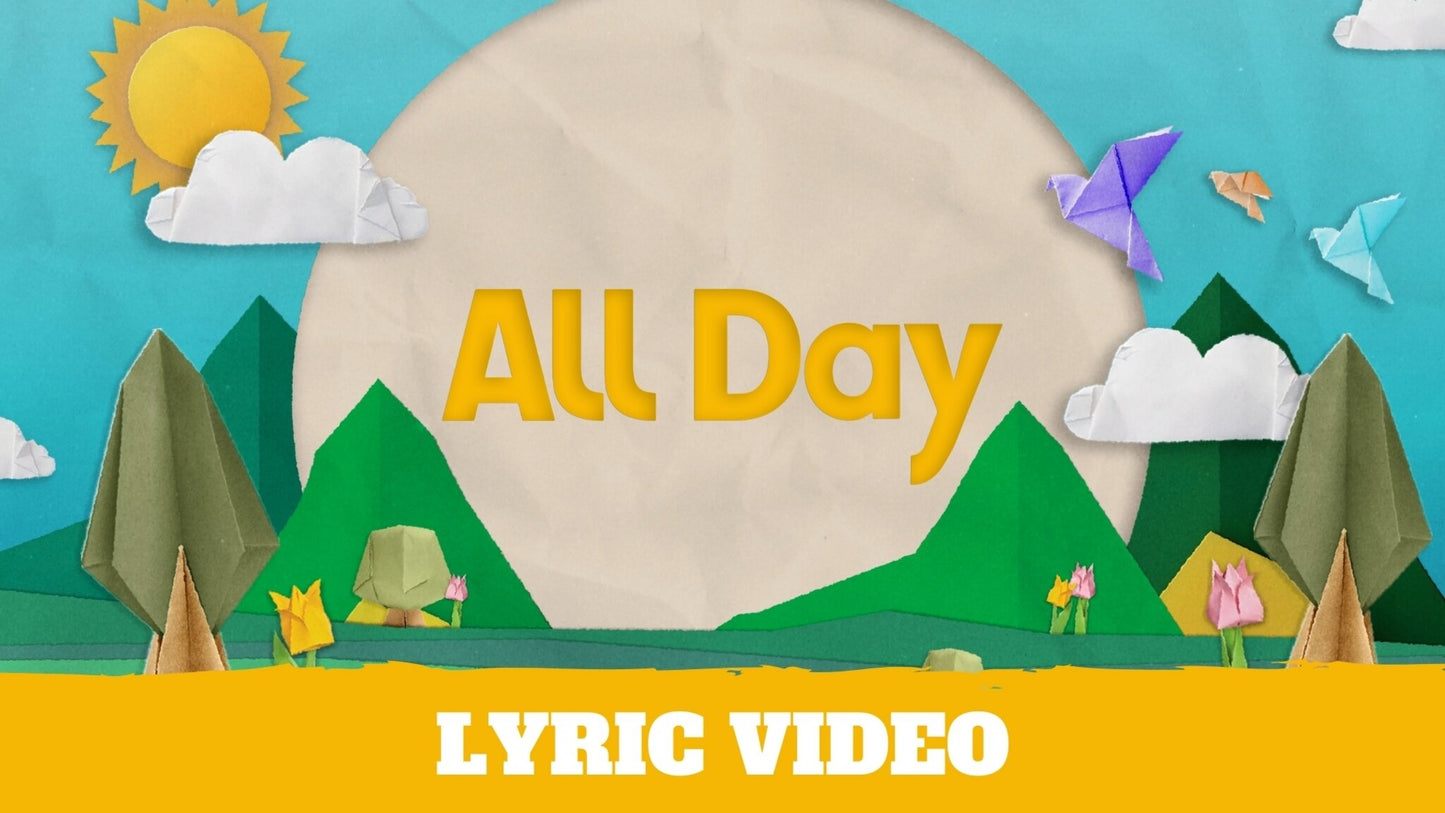 All Day - Lyric Video