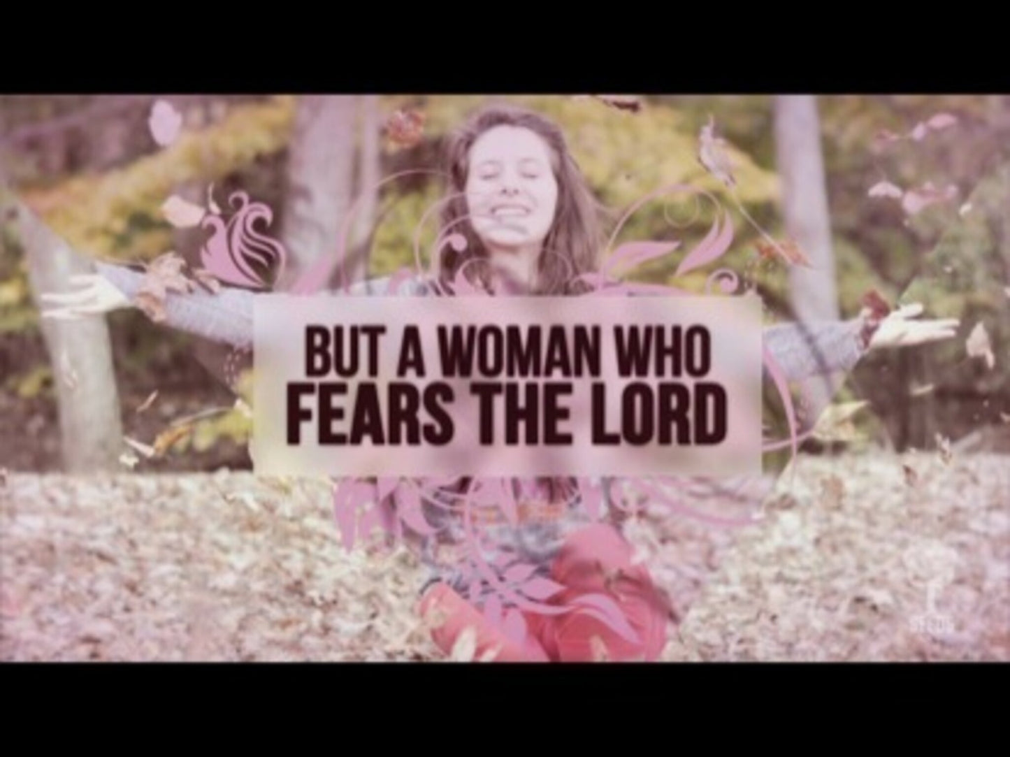 A Woman Who Fears The Lord (Proverbs 31:30)