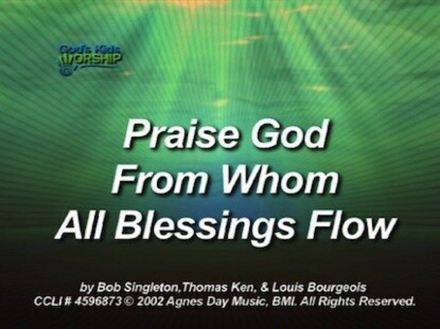 Praise God From Whom All Blessings Flow