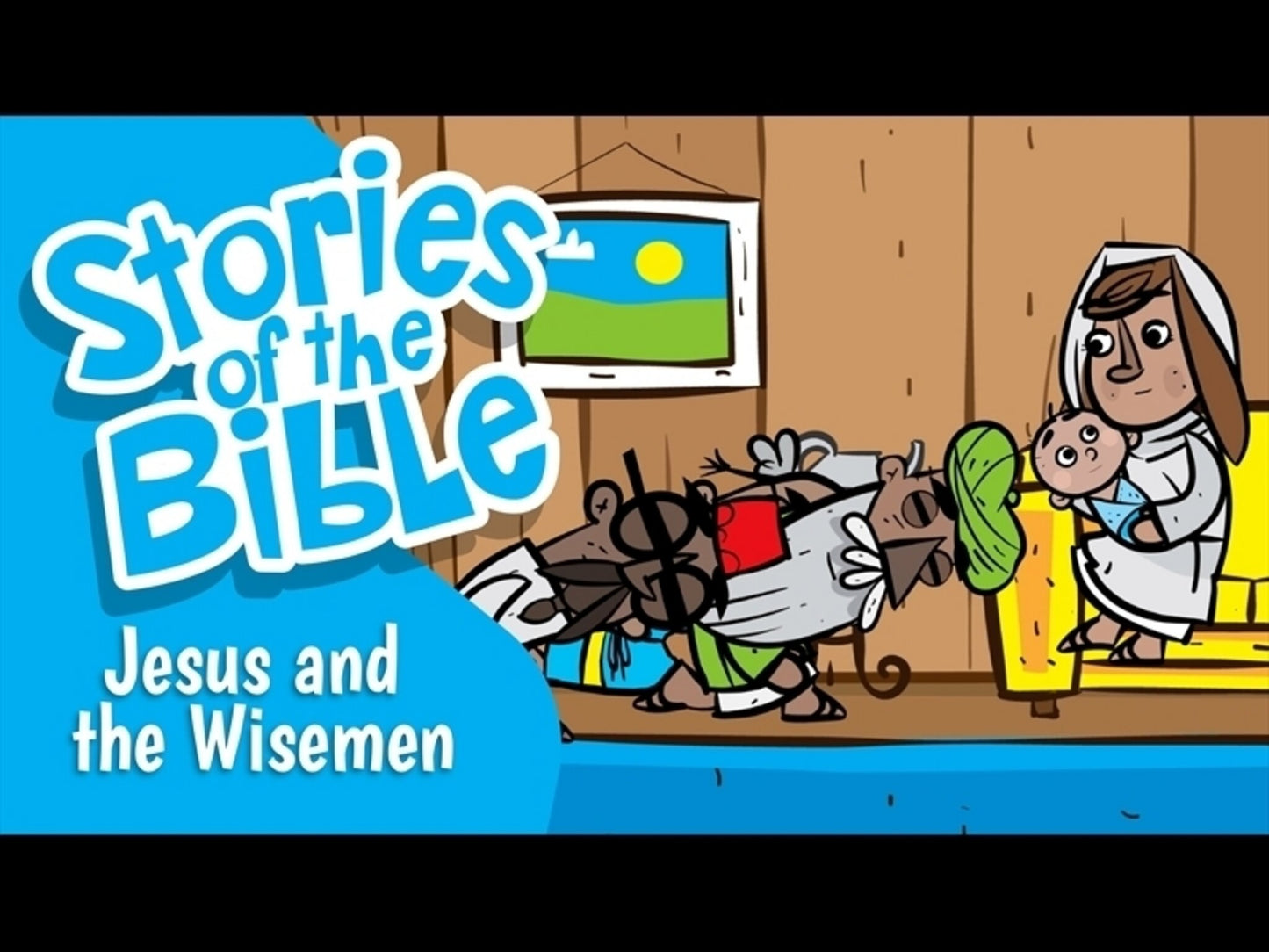 Stories Of The Bible: Jesus And The Wise Men