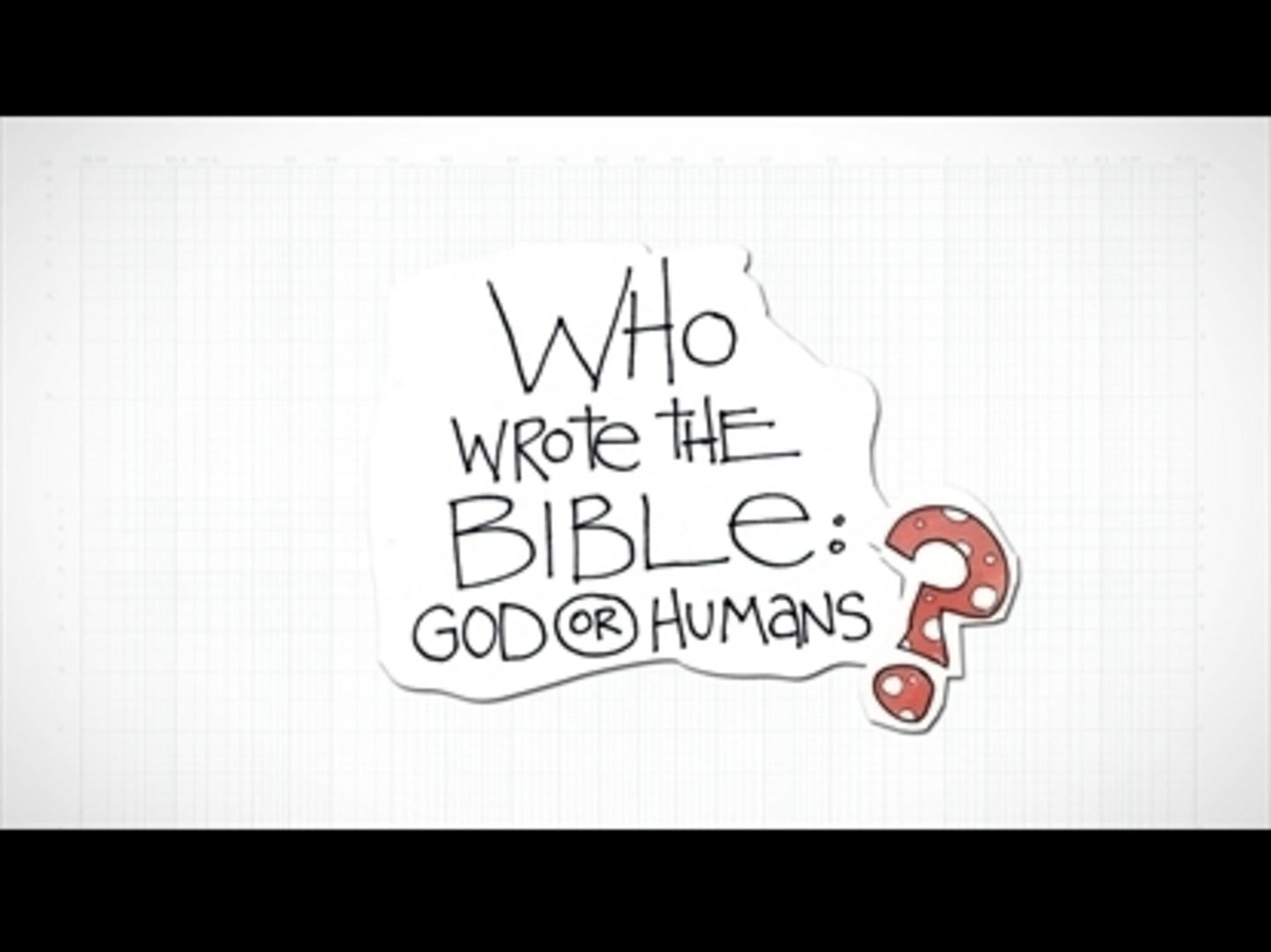 Who Wrote The Bible: God Or Humans?