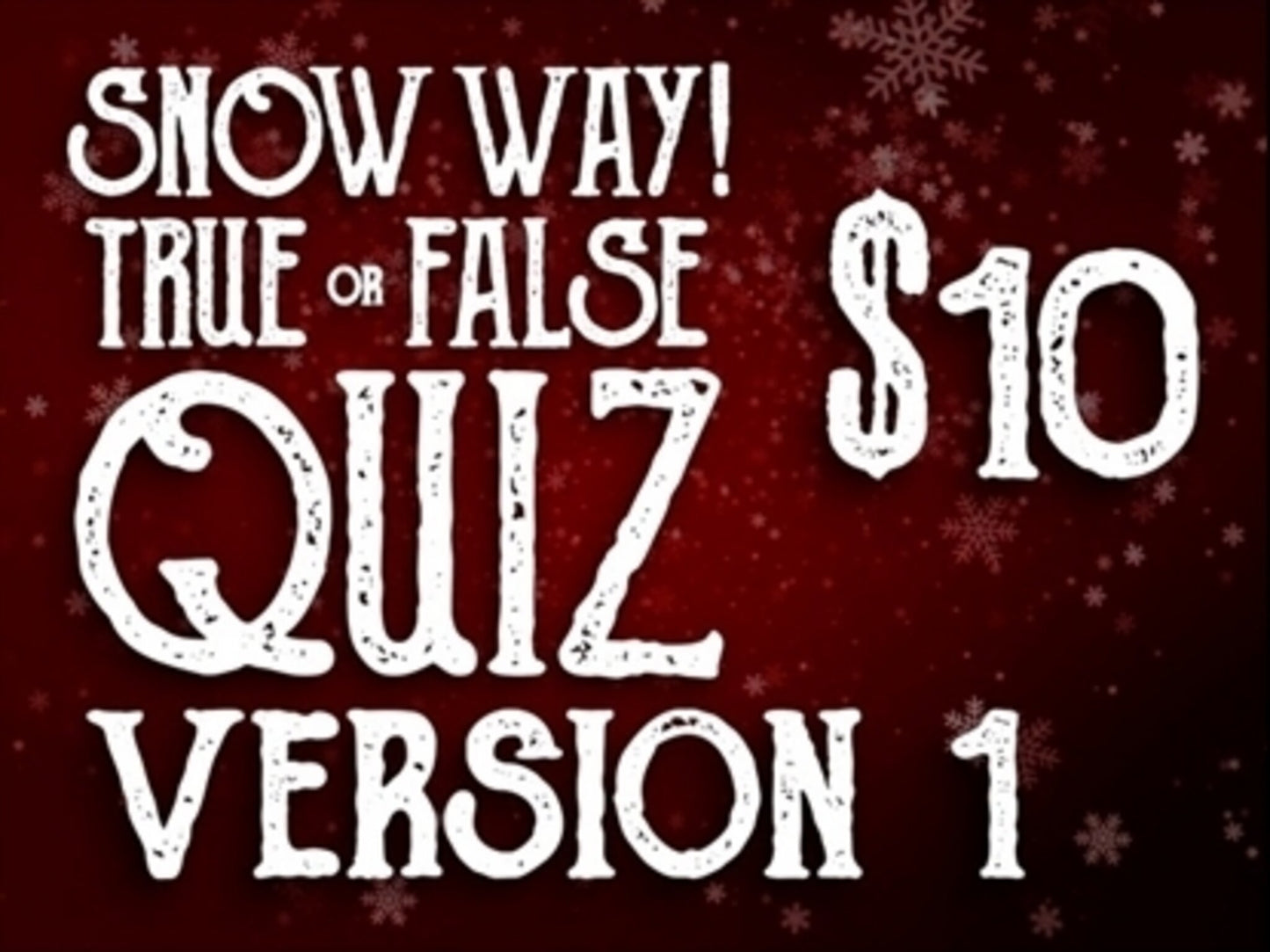 Snow Way Winter True Or False Version 1