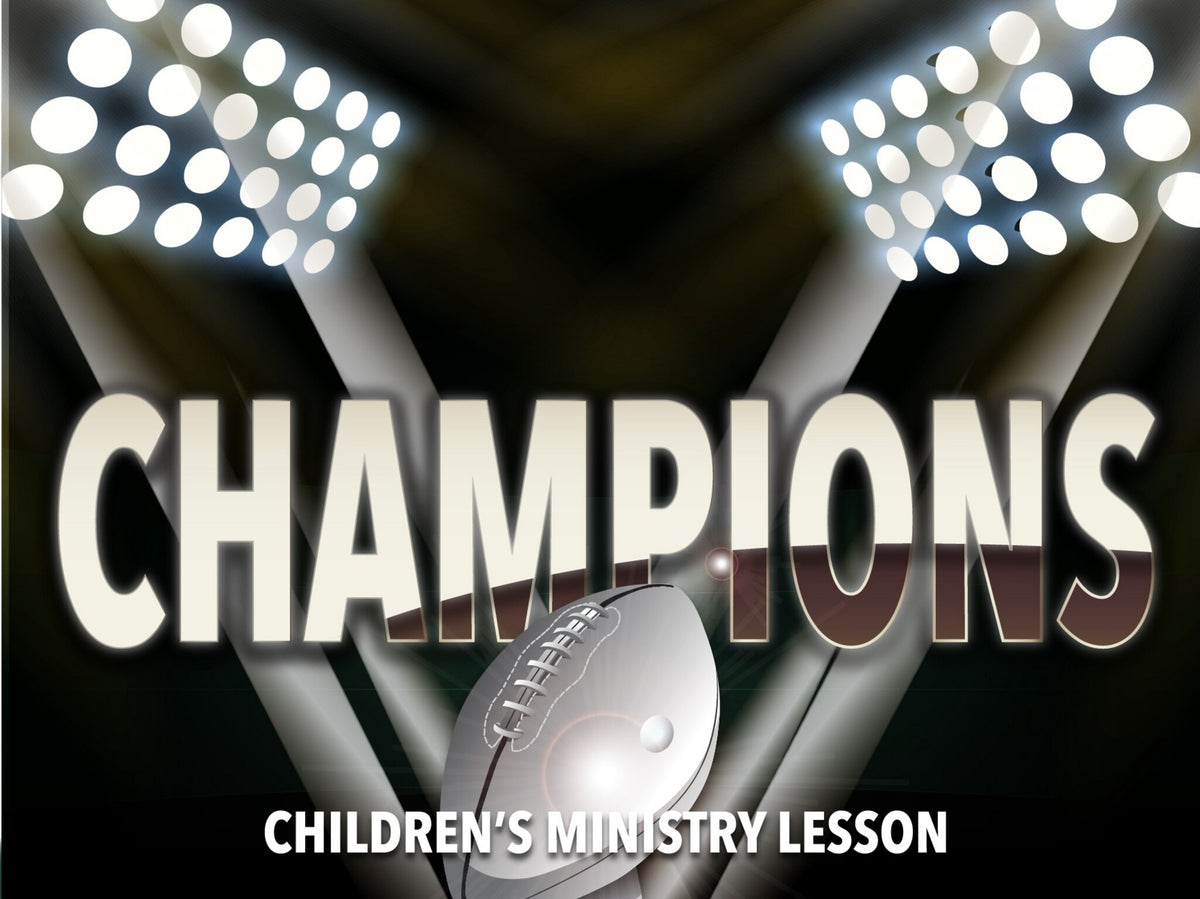 Champions - The Big Game Lesson
