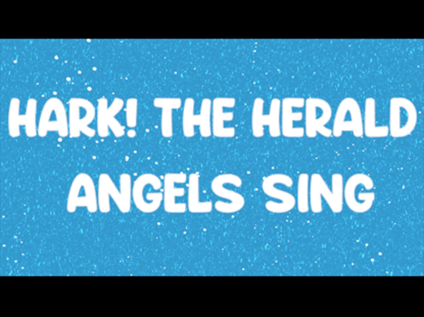 Hark The Herald Angels Sing