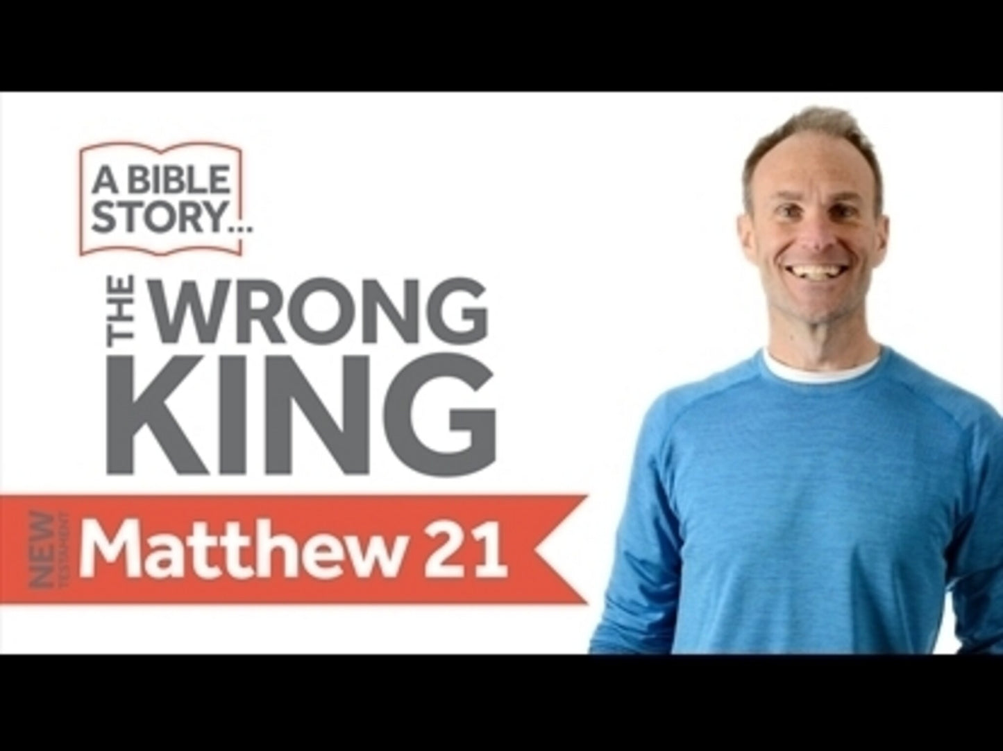The Wrong King - Matthew 21