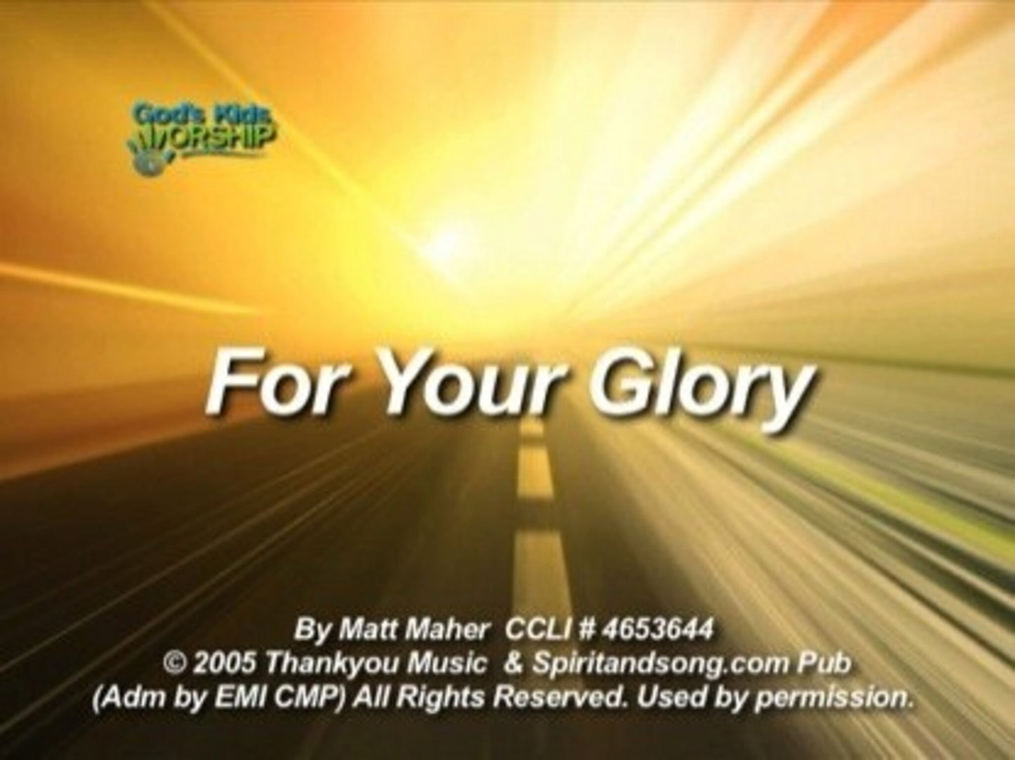 For Your Glory