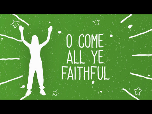 O Come All Ye Faithful
