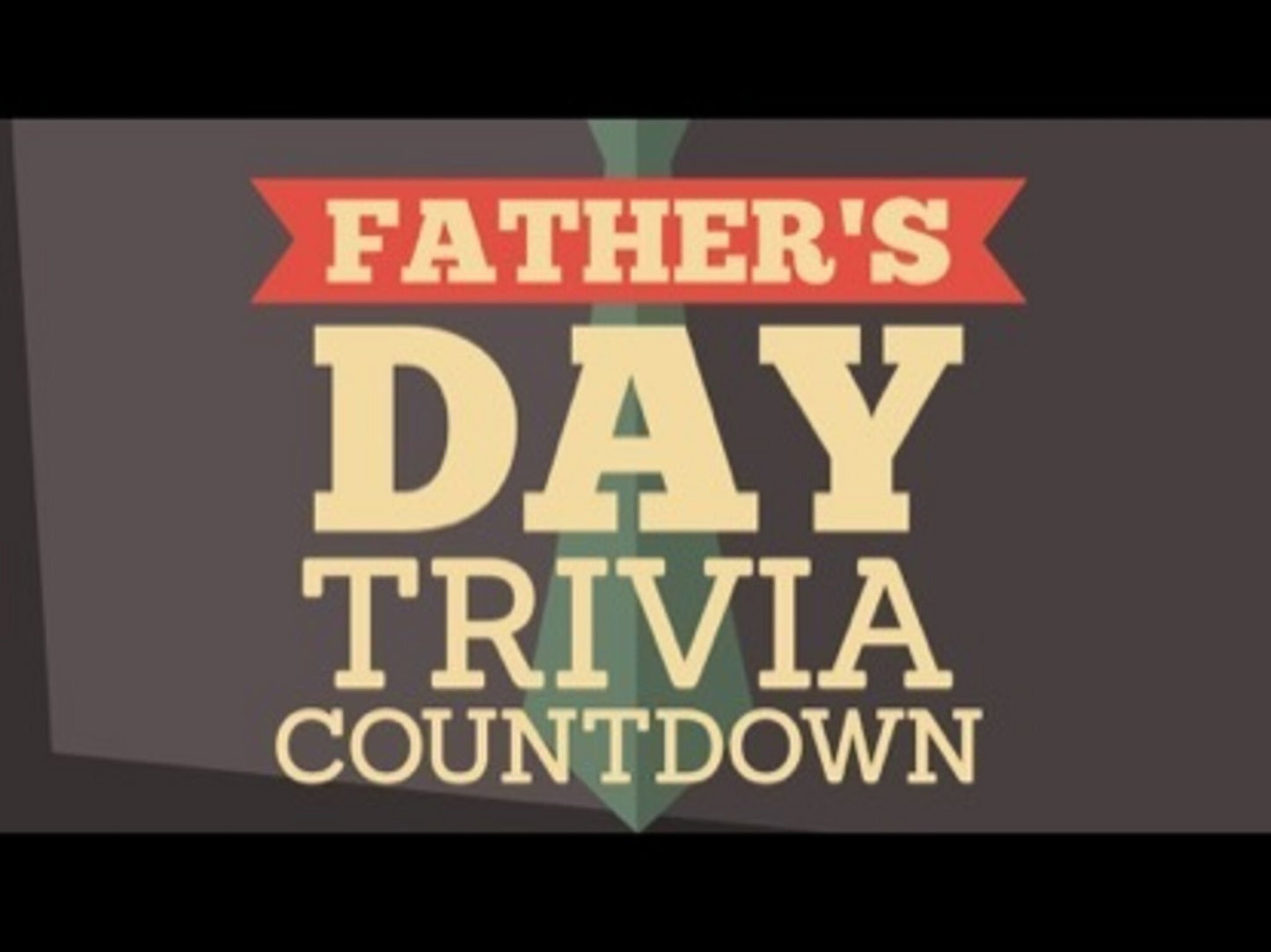 Fathers Day Trivia Countdown