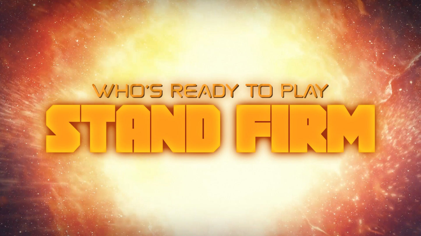 Stand Firm Game