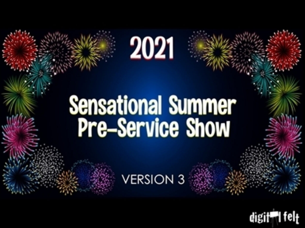 2021 Sensational Summer Preservice Show Version 3