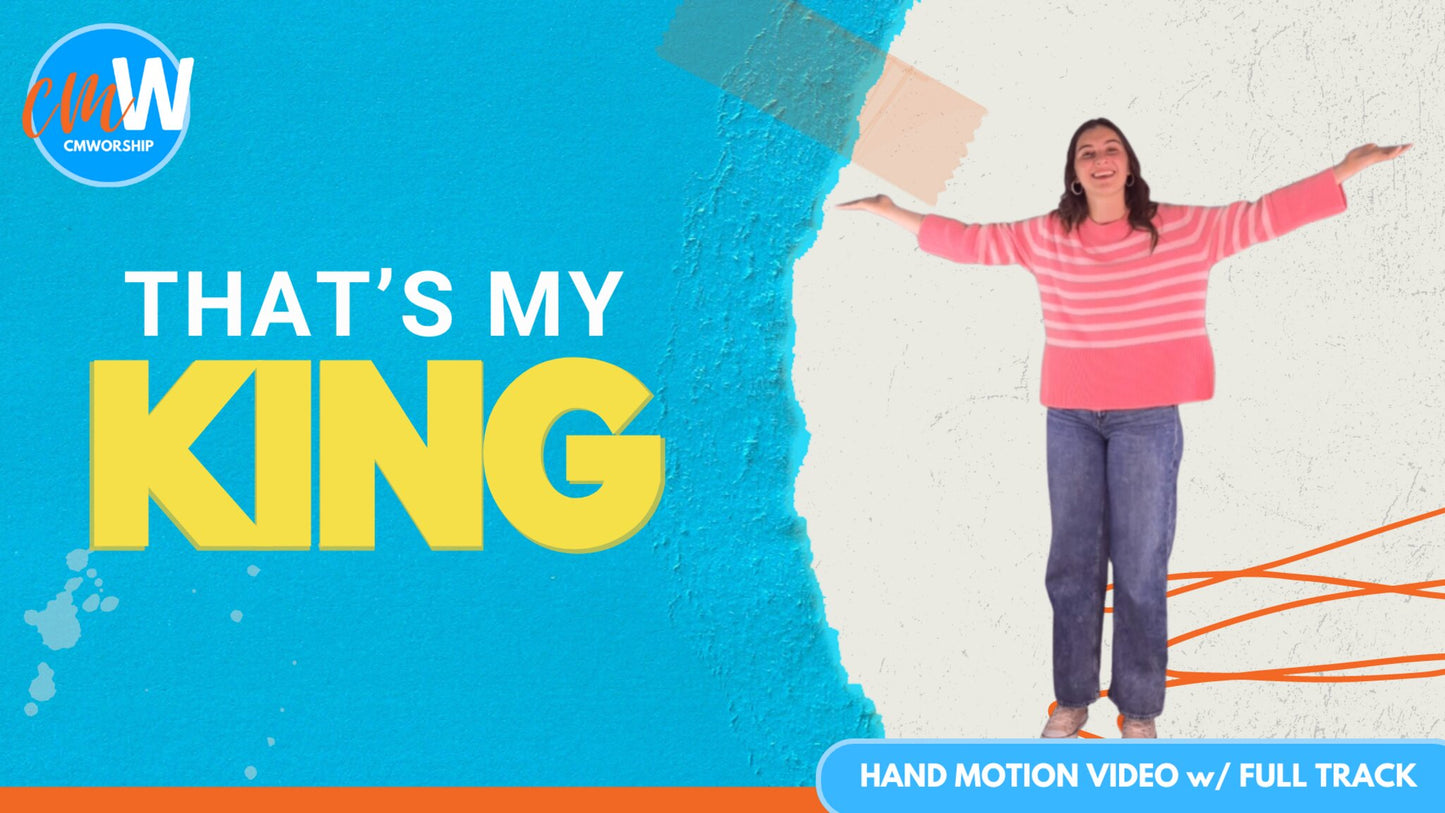 Thats My King: Hand Motion Video with Full Track