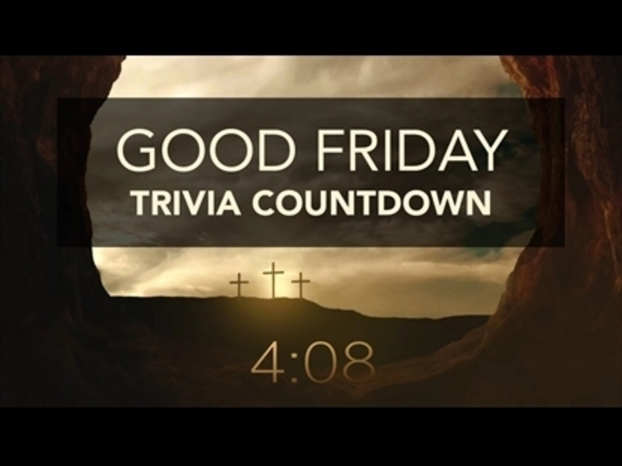 Good Friday Trivia Countdown James Grocho Countdowns WorshipHouse