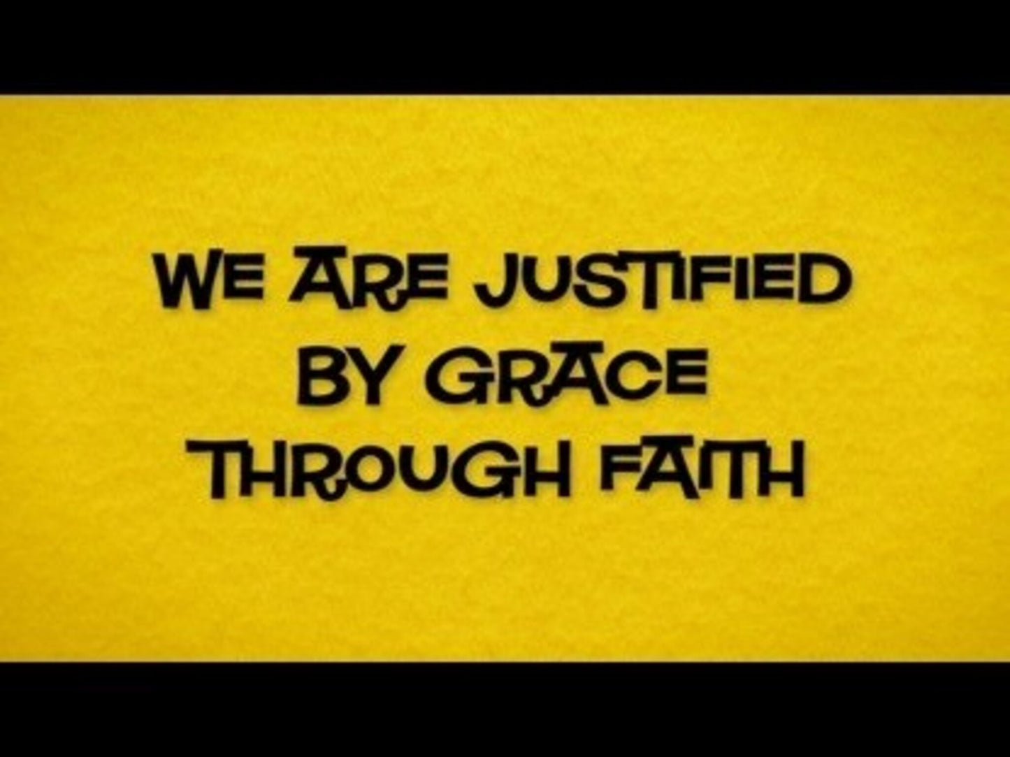 Justified By Grace Through Faith