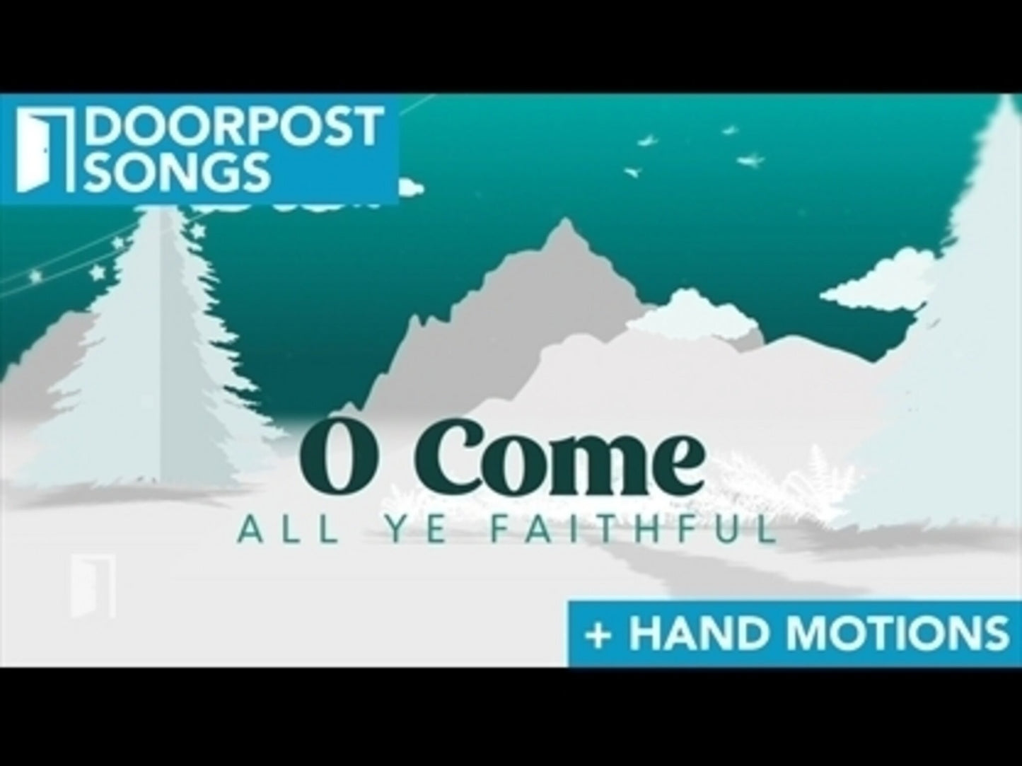 O Come (All Ye Faithful)