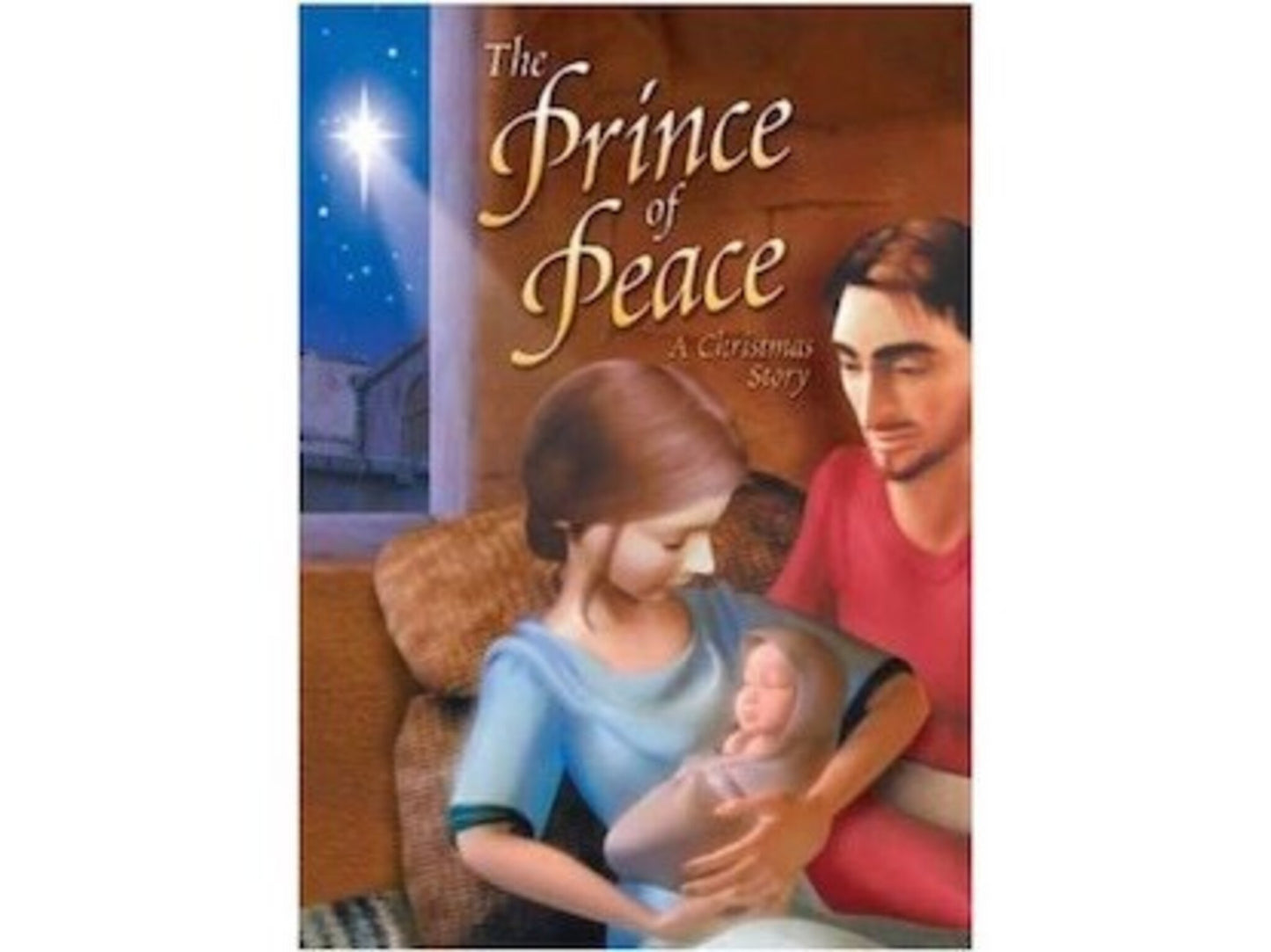 The Prince Of Peace: A Christmas Story