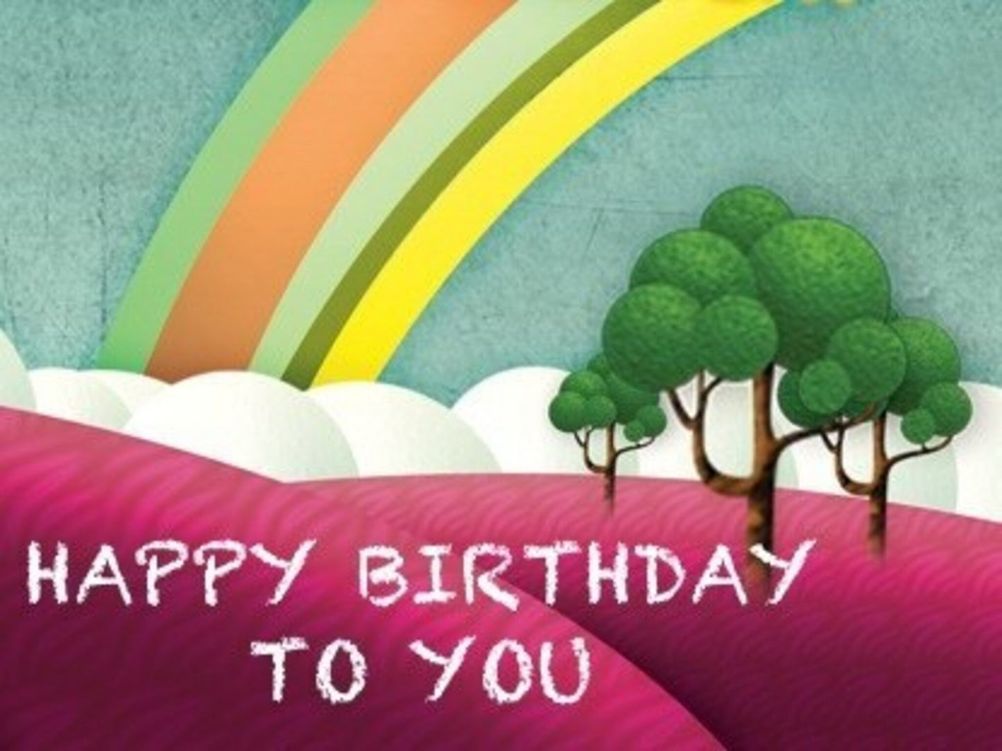 Happy Birthday To You