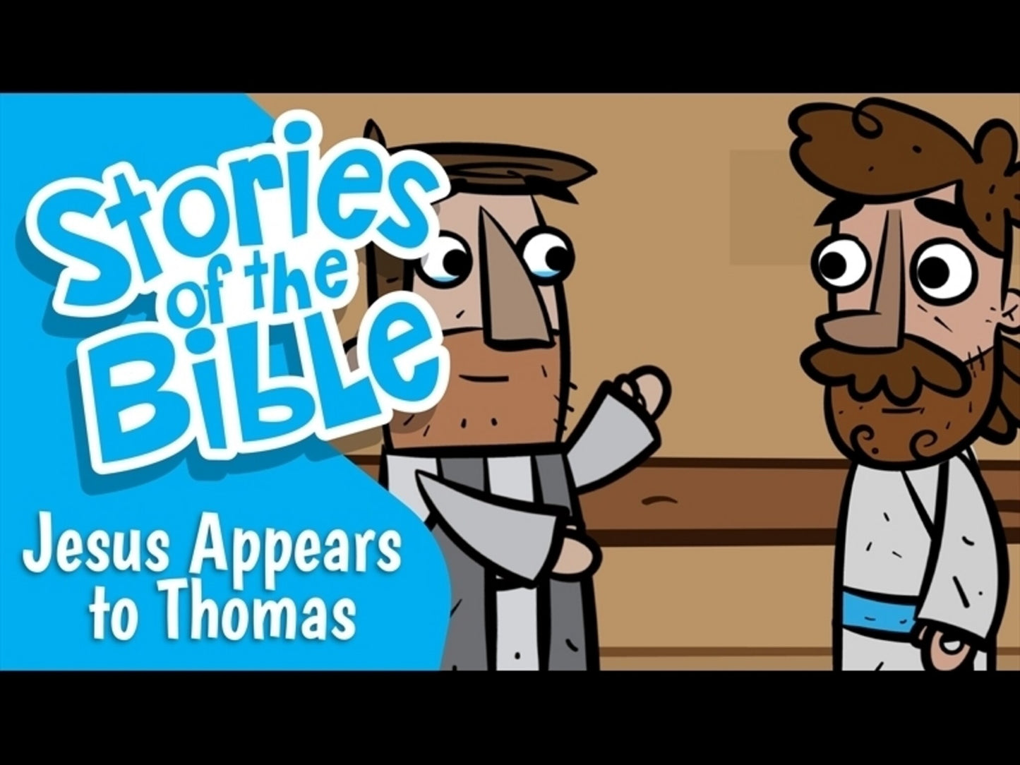 Stories Of The Bible: Jesus Appears To Thomas
