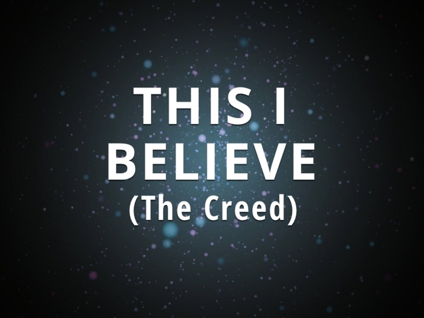 This I Believe (The Creed) - Kids
