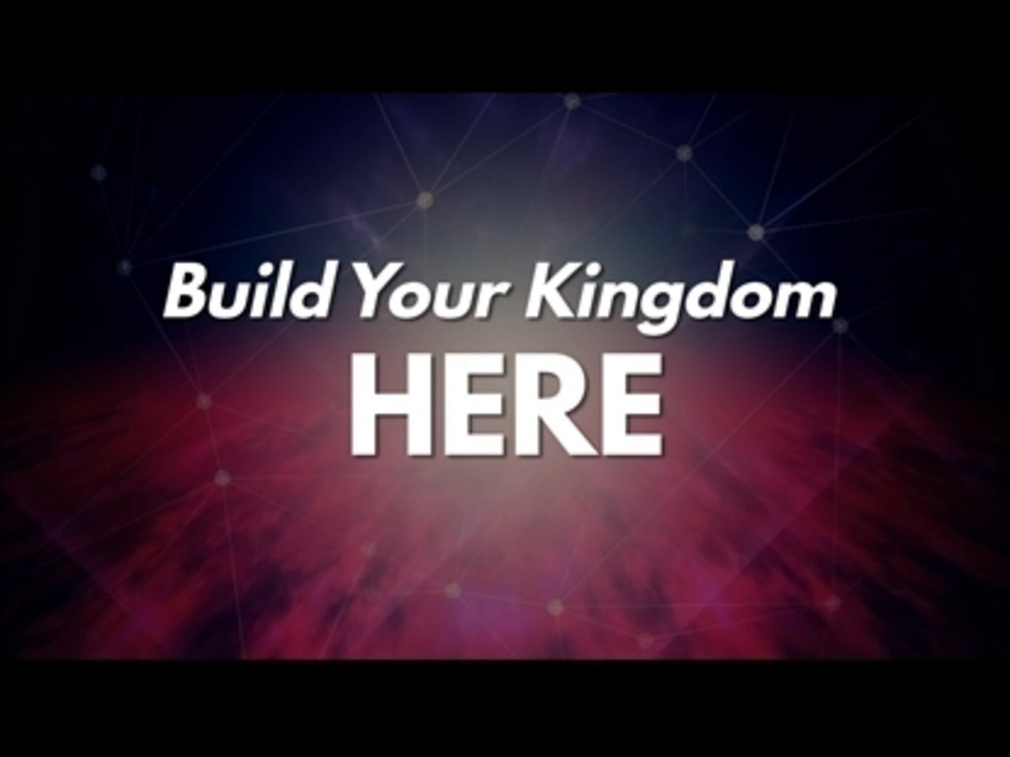 Build Your Kingdom Here - Kids