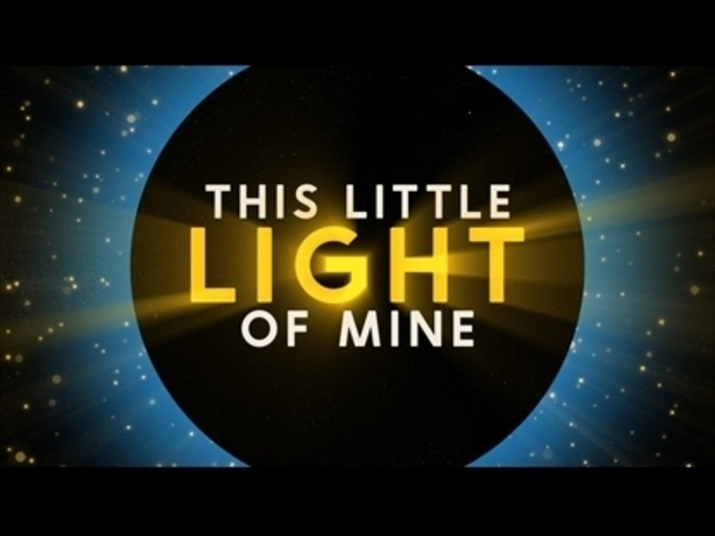 This Little Light Of Mine