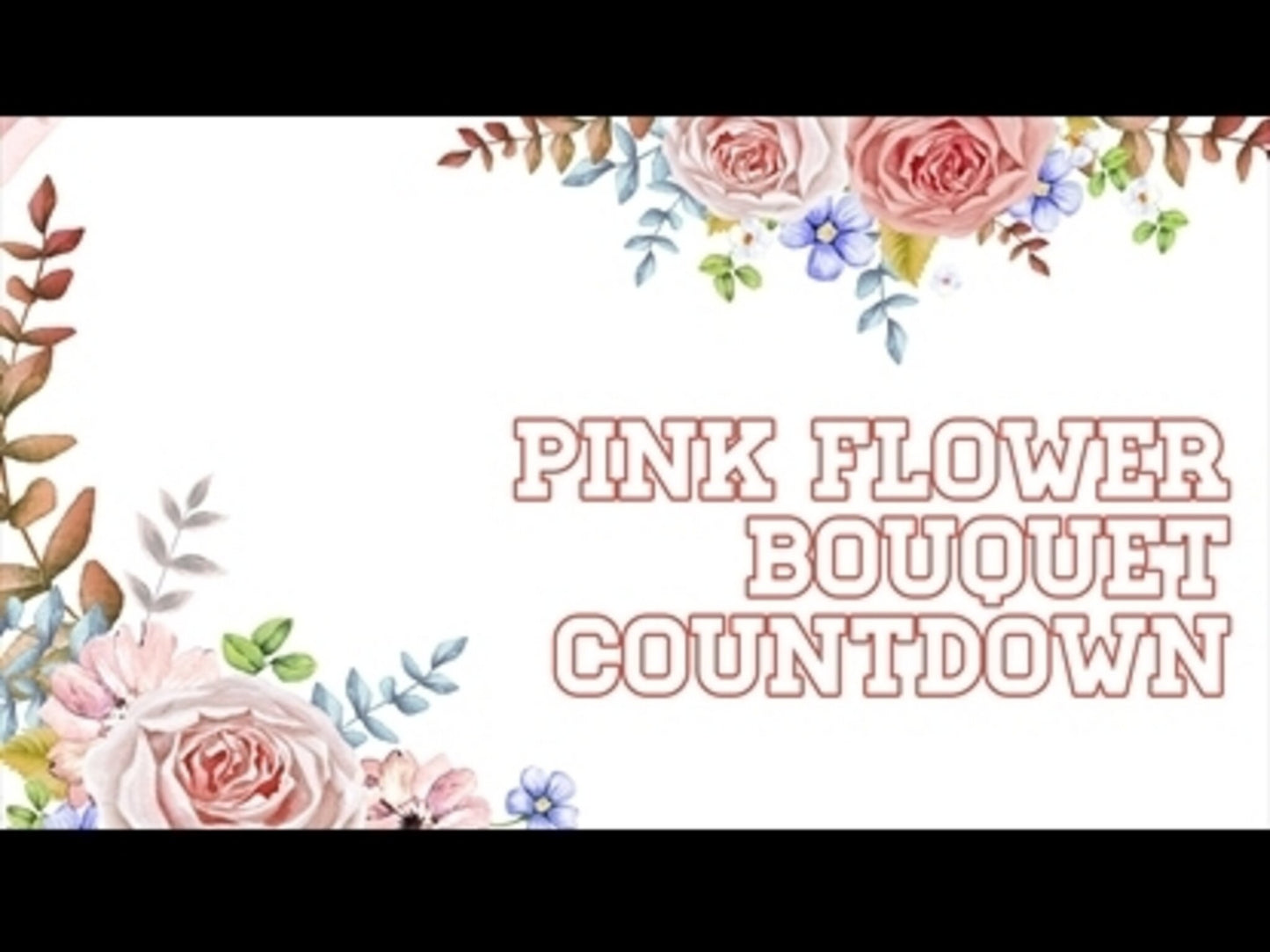 Pink Flower Boquet Countdown