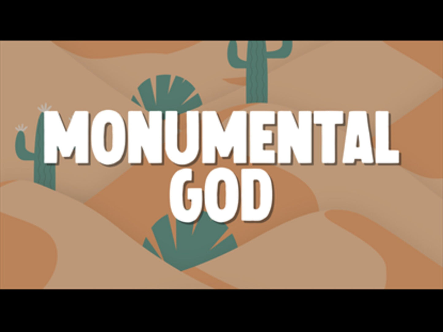 Monumental God