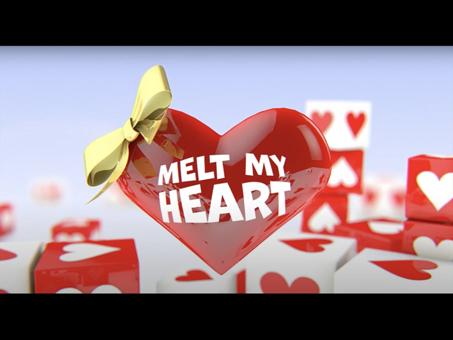 Melt My Heart