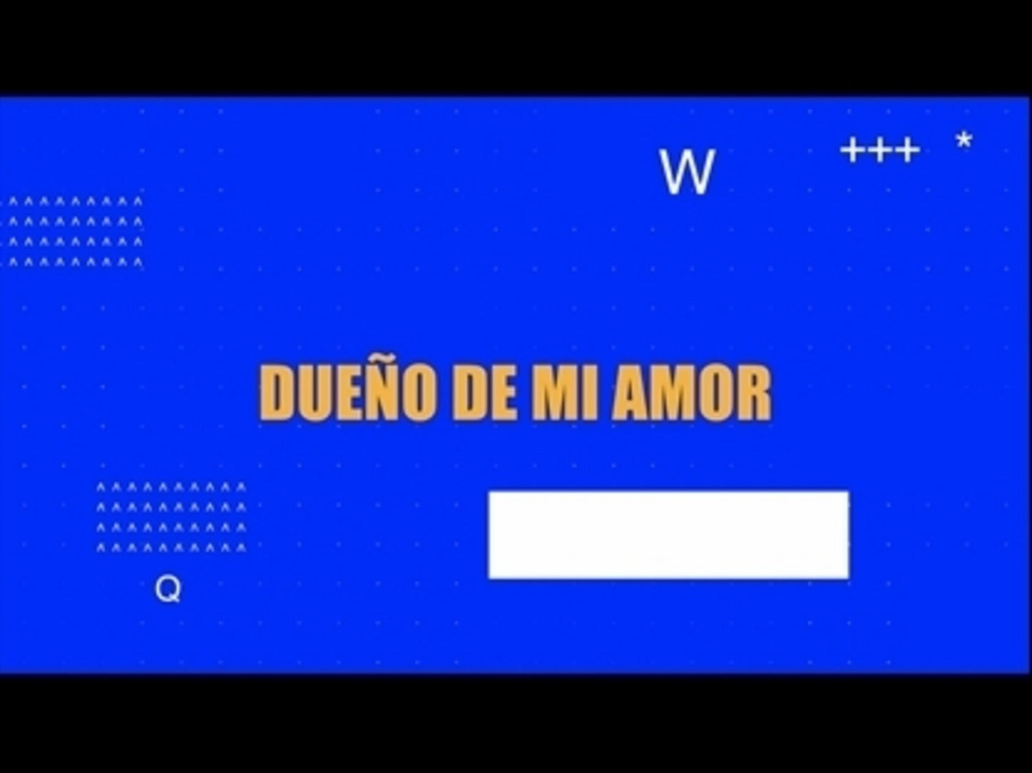 Dueno De Mi Amor