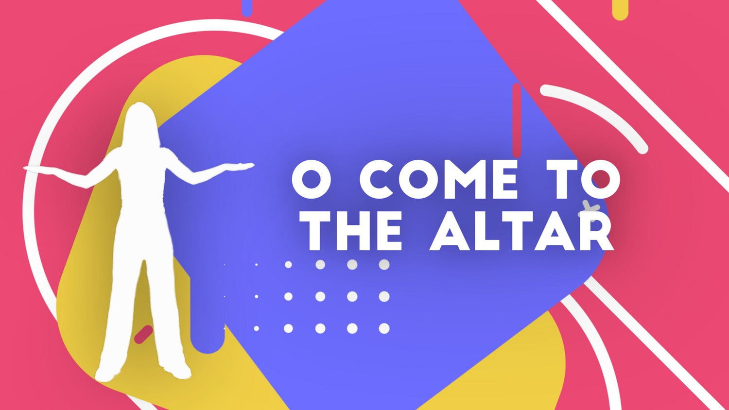 O Come to the Altar