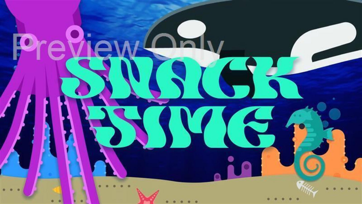 UNDER THE SEA: Snack Time Still