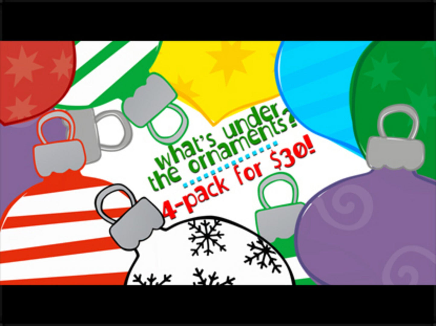 What's Under The Ornaments 4 Pack