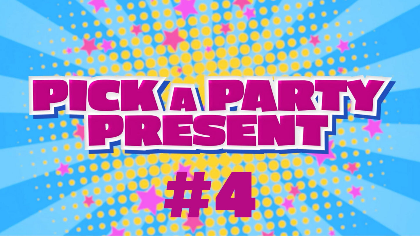 Pick A Party Present 4