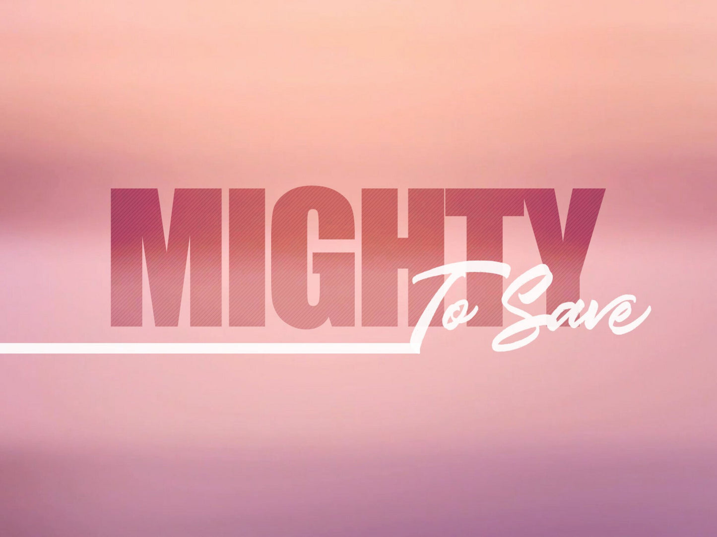 Mighty To Save