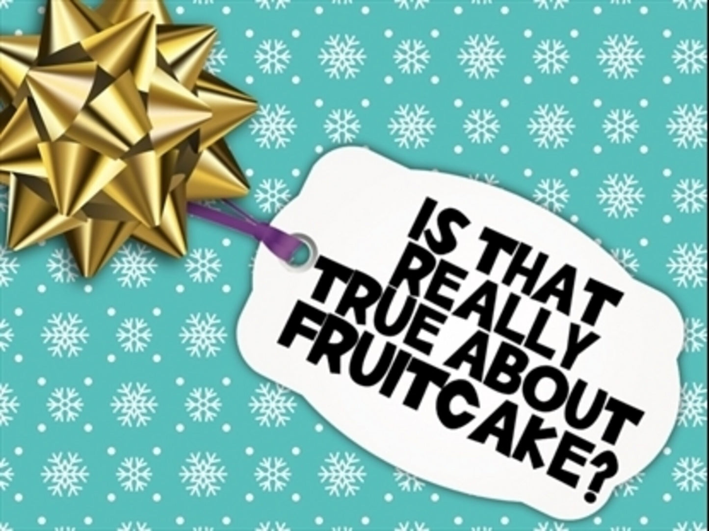 Is That Really True About Fruitcake