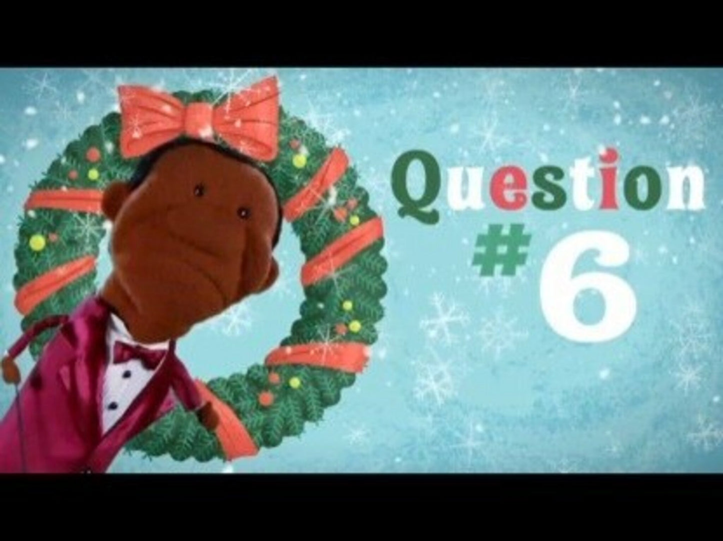 12 Questions Of Christmas Question 6