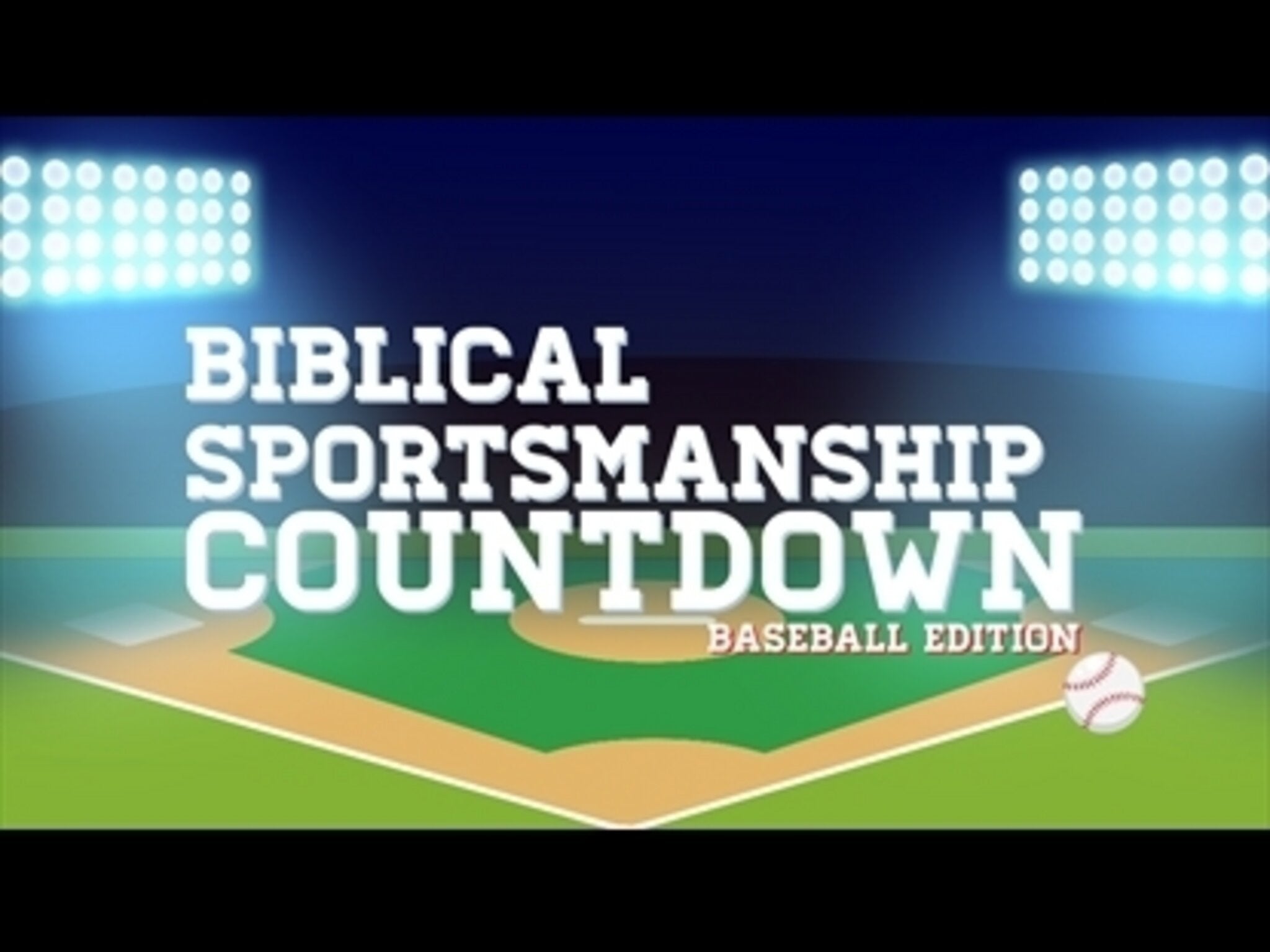 Biblical Sportsmanship Baseball Countdown | KAI | Countdowns ...