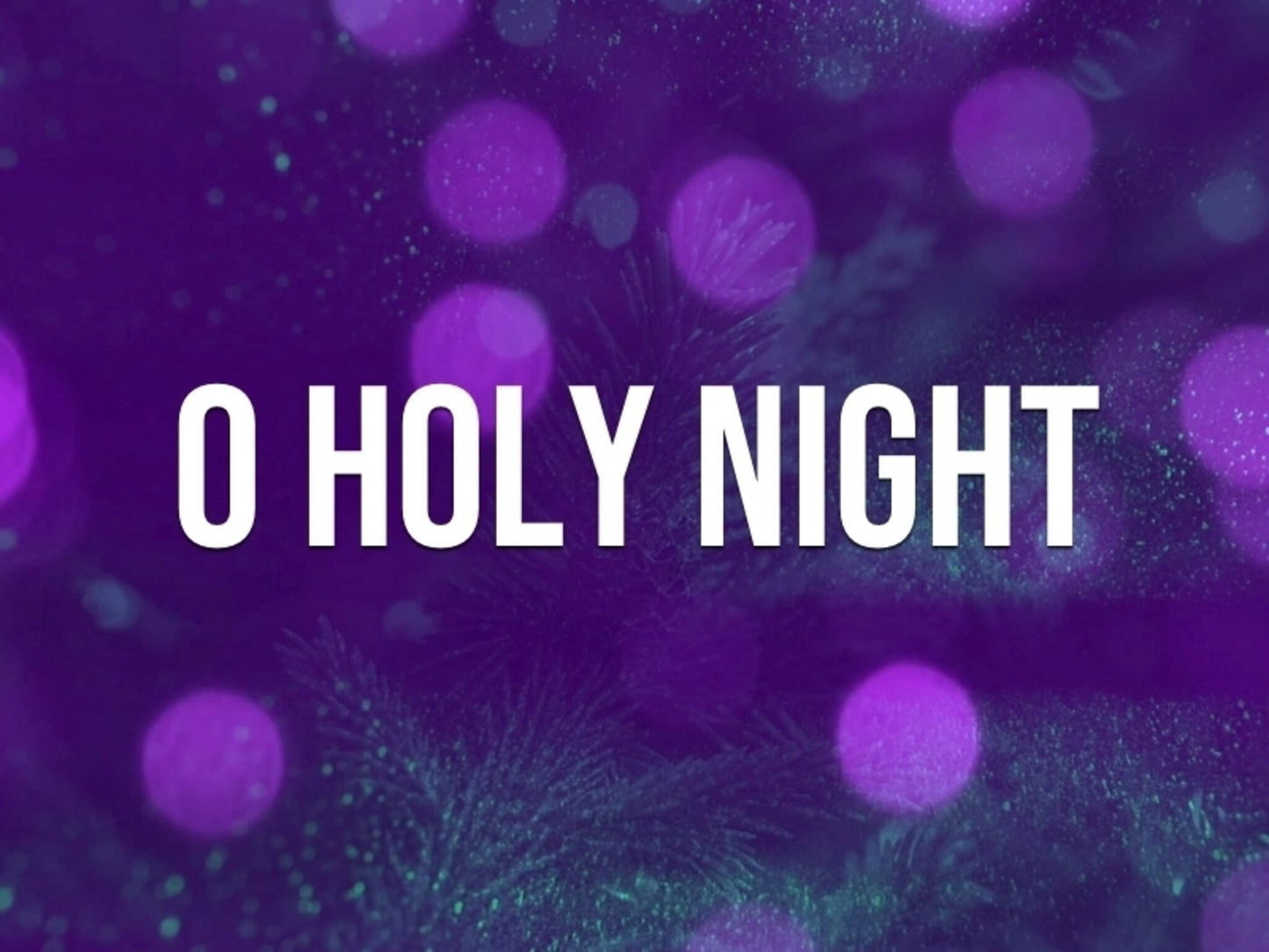 O Holy Night
