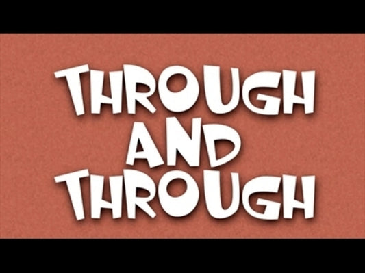 Through And Through (Bible / Apologetics)