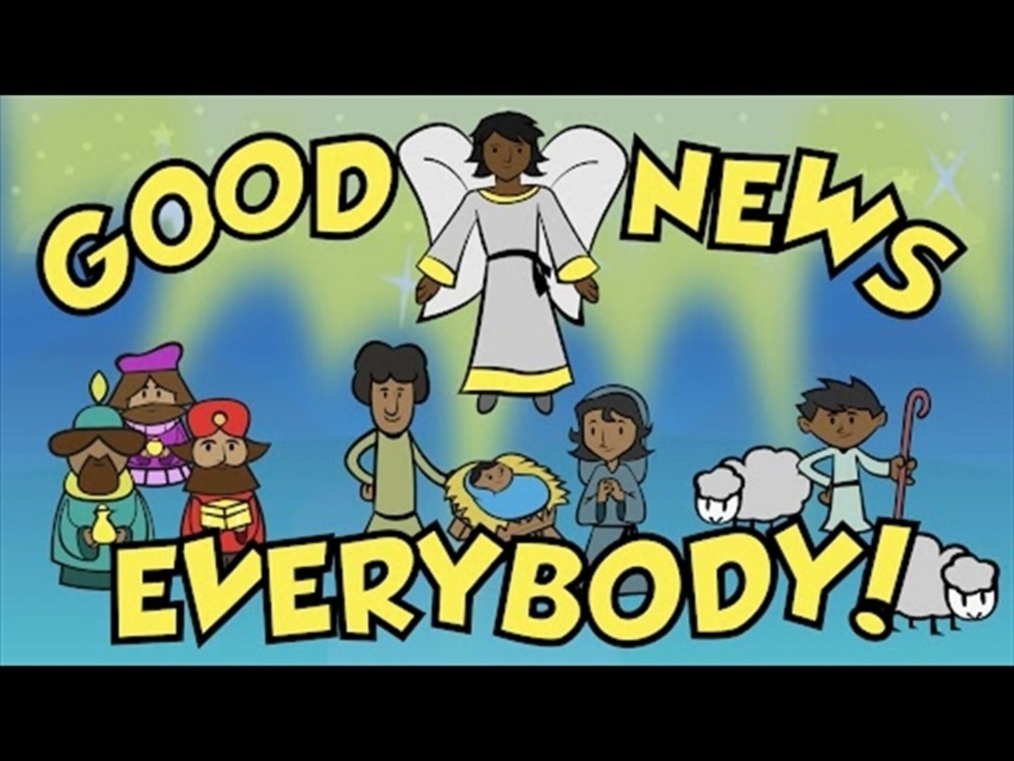 Good News Everybody - Christmas Bible Story Video