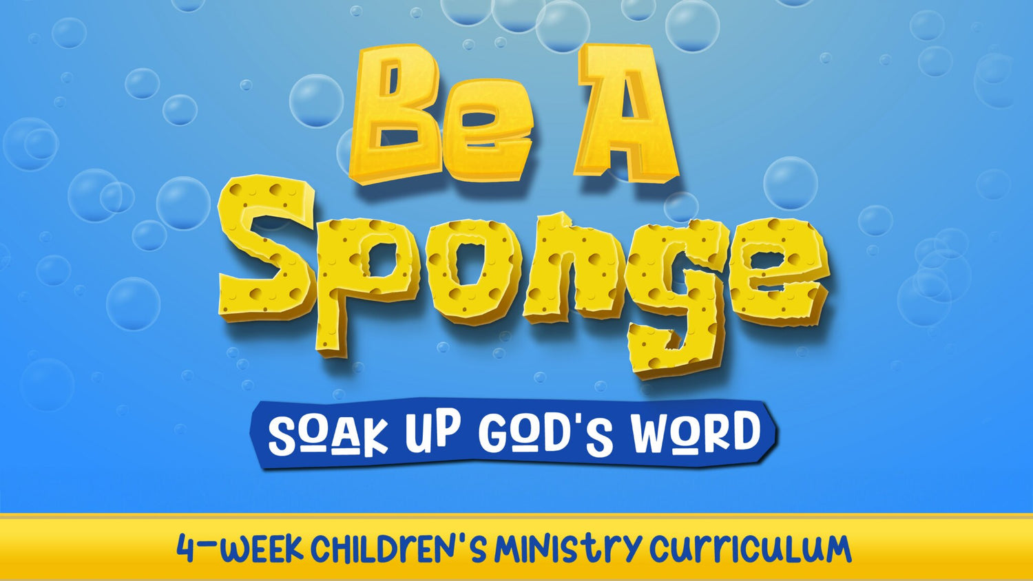 Be A Sponge 4-Week Elementary Curriculum